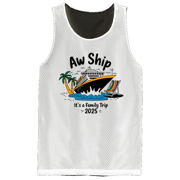 Aw Ship ItS A Family Trip 2025 Family Cruise Squad Matching Mesh Reversible Basketball Jersey Tank