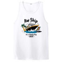 Aw Ship ItS A Family Trip 2025 Family Cruise Squad Matching PosiCharge Competitor Tank