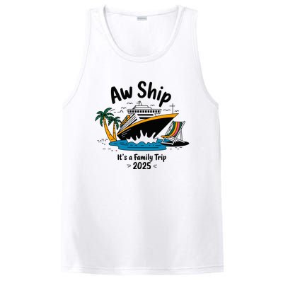 Aw Ship ItS A Family Trip 2025 Family Cruise Squad Matching PosiCharge Competitor Tank