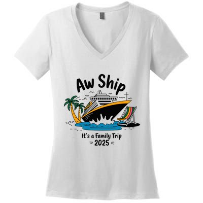 Aw Ship ItS A Family Trip 2025 Family Cruise Squad Matching Women's V-Neck T-Shirt