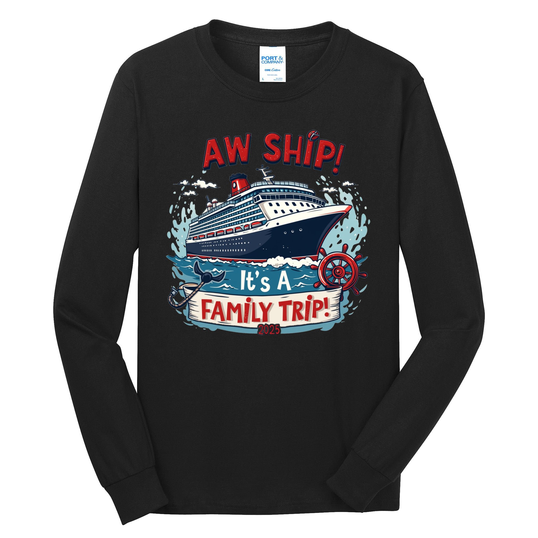 Aw Ship! It’S A Family Trip 2025 Family Matching Cruise Trip Gift Tall Long Sleeve T-Shirt
