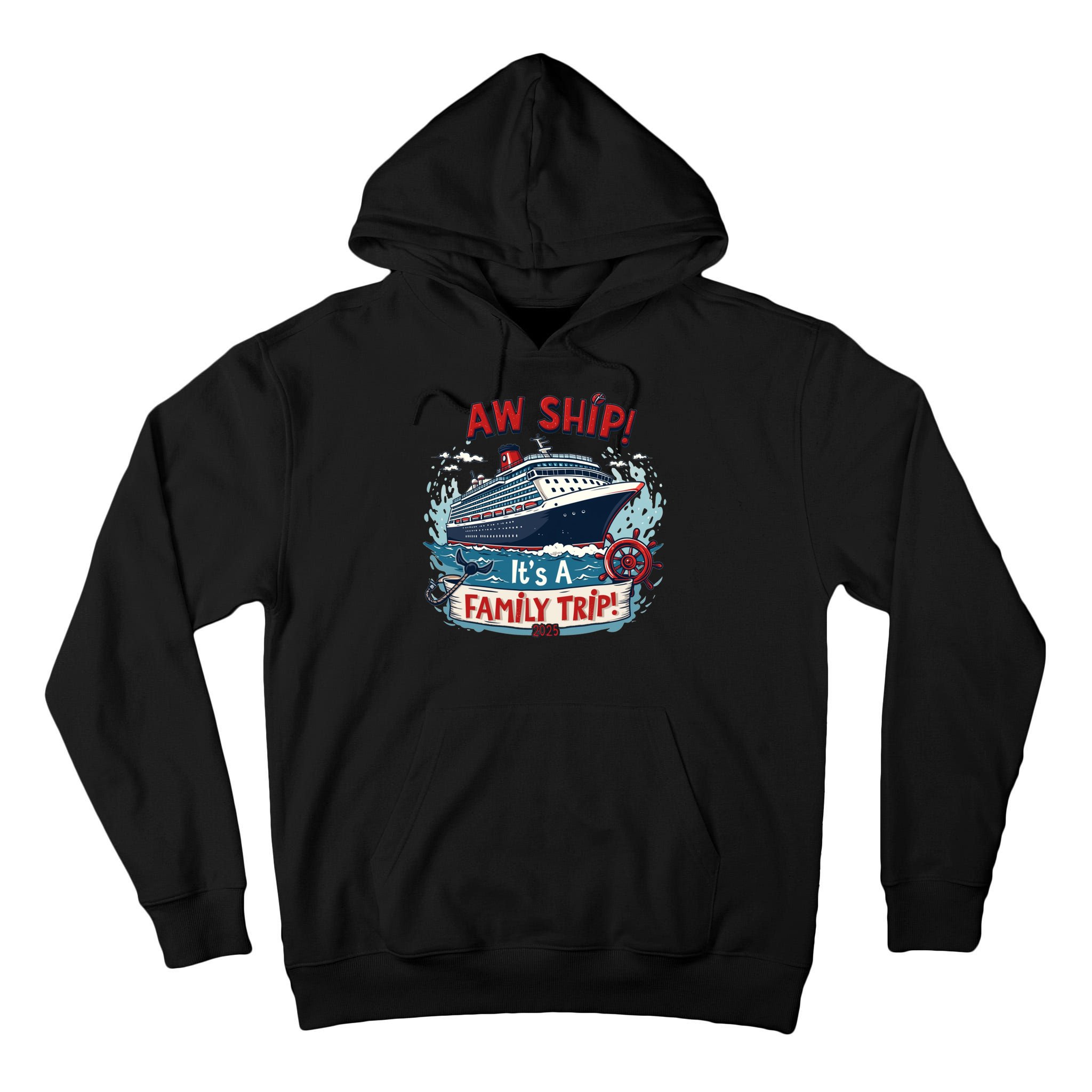 Aw Ship! It’S A Family Trip 2025 Family Matching Cruise Trip Gift Tall Hoodie