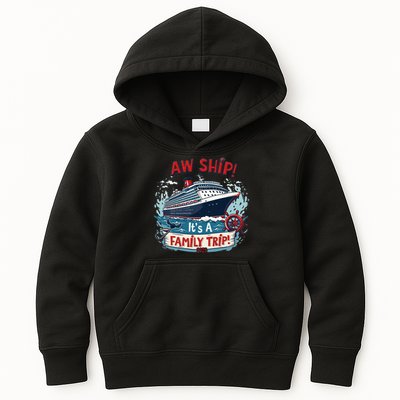 Aw Ship! It’S A Family Trip 2025 Family Matching Cruise Trip Gift Kids Hoodie