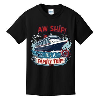 Aw Ship! It’S A Family Trip 2025 Family Matching Cruise Trip Gift Kids T-Shirt
