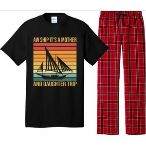 Aw Ship ItS A Mother And Daughter Trip Cruise Family Summer Cool Gift Pajama Set