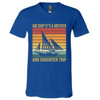 Aw Ship ItS A Mother And Daughter Trip Cruise Family Summer Cool Gift V-Neck T-Shirt