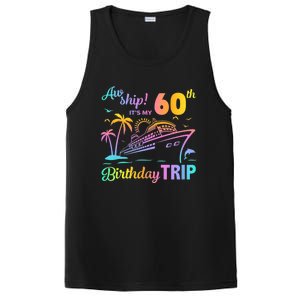 Aw Ship It’S My 60th Birthday Trip PosiCharge Competitor Tank