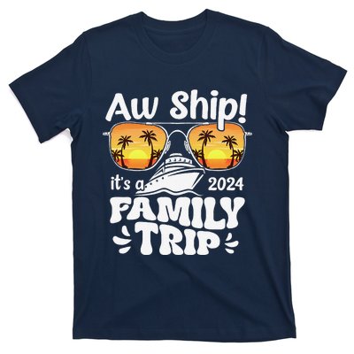 Aw Ship ItS A Family Trip 2024 Family Cruise Squad Matching T-Shirt