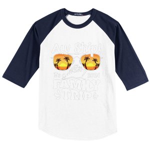 Aw Ship ItS A Family Trip 2024 Family Cruise Squad Matching Baseball Sleeve Shirt