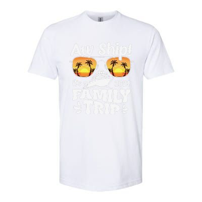 Aw Ship ItS A Family Trip 2024 Family Cruise Squad Matching Softstyle® CVC T-Shirt