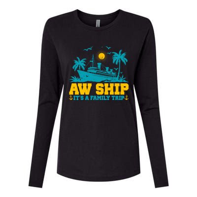 Aw Ship It’S A Family Trip Gift Womens Cotton Relaxed Long Sleeve T-Shirt