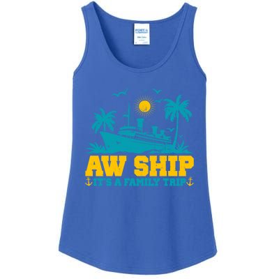 Aw Ship It’S A Family Trip Gift Ladies Essential Tank