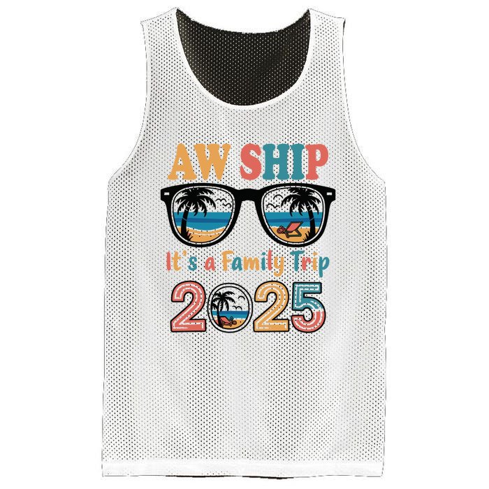 Aw Ship ItS A Family Trip 2025 Family Cruise Squad Matching Mesh Reversible Basketball Jersey Tank