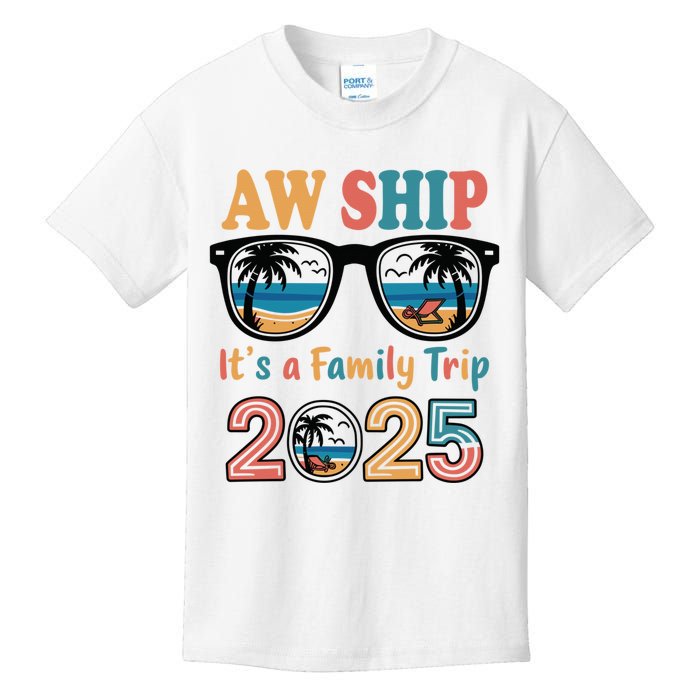 Aw Ship ItS A Family Trip 2025 Family Cruise Squad Matching Kids T-Shirt