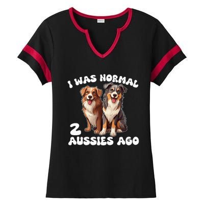 Australian Shepherd I Was Normal 2 Aussies Ago Ladies Halftime Notch Neck Tee