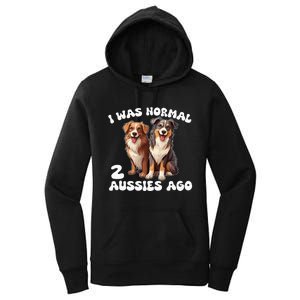 Australian Shepherd I Was Normal 2 Aussies Ago Women's Pullover Hoodie