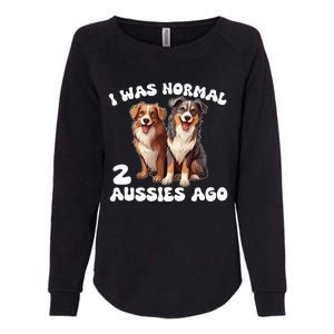 Australian Shepherd I Was Normal 2 Aussies Ago Womens California Wash Sweatshirt