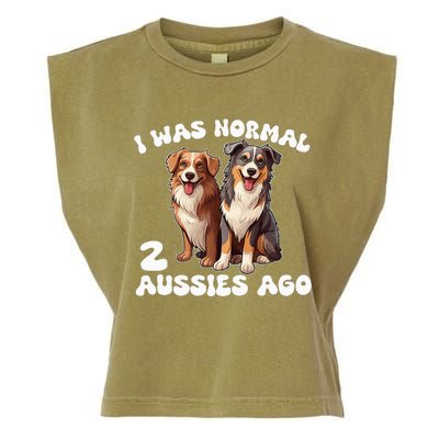 Australian Shepherd I Was Normal 2 Aussies Ago Garment-Dyed Women's Muscle Tee