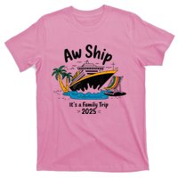 Aw Ship ItS A Family Trip 2025 Family Cruise Squad Matching T-Shirt