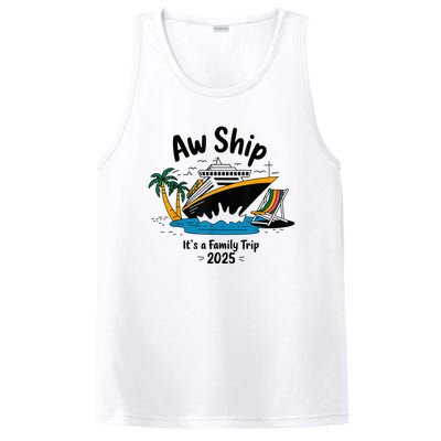 Aw Ship ItS A Family Trip 2025 Family Cruise Squad Matching PosiCharge Competitor Tank