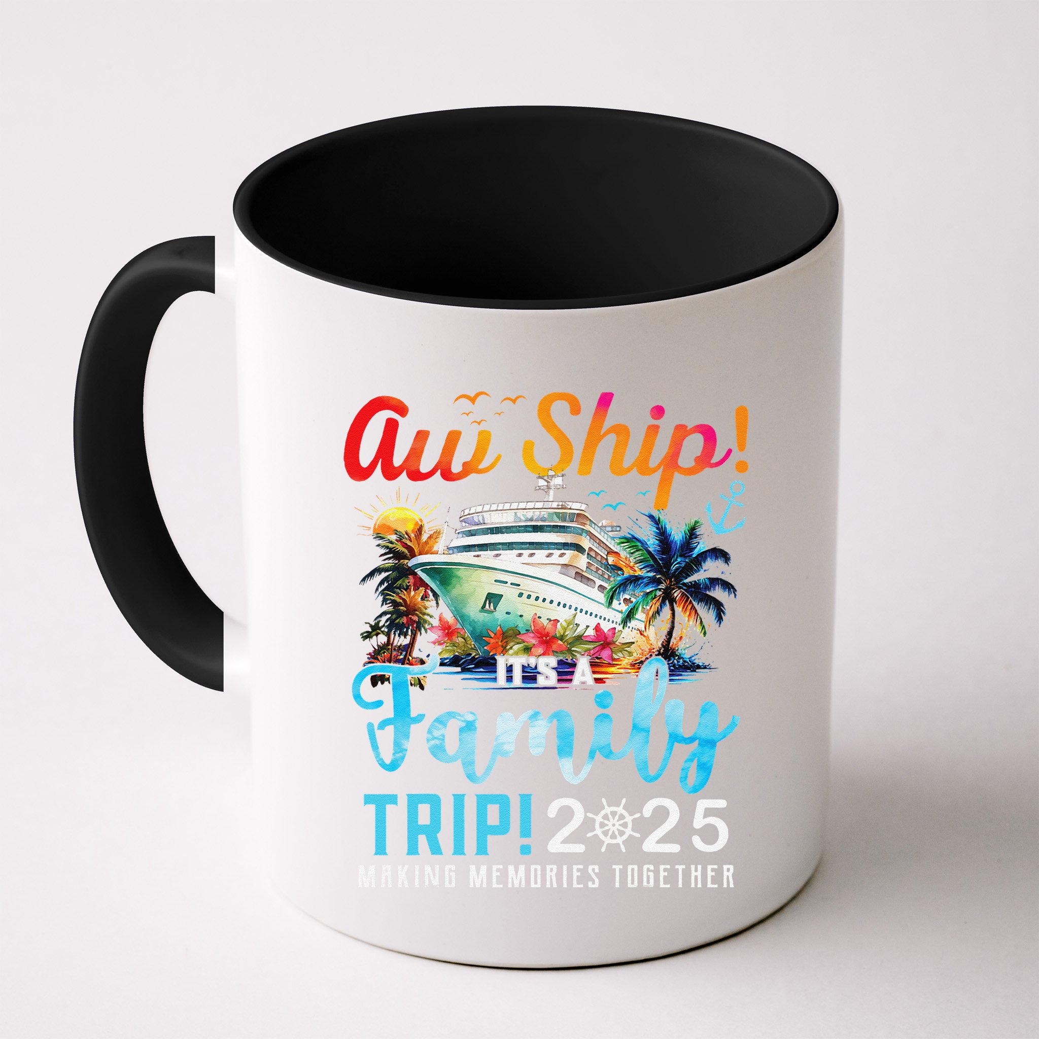 Aw Ship! It’S A Family Trip 2025 Family Matching Cruise Trip Gift Mug