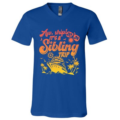 Aw Ship It’S A Sibling Trip 2024 Family Vacation Cruise Gift V-Neck T-Shirt