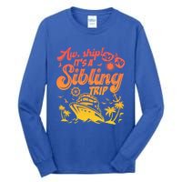 Aw Ship It’S A Sibling Trip 2024 Family Vacation Cruise Gift Tall Long Sleeve T-Shirt