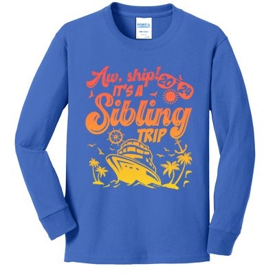 Aw Ship It’S A Sibling Trip 2024 Family Vacation Cruise Gift Kids Long Sleeve Shirt