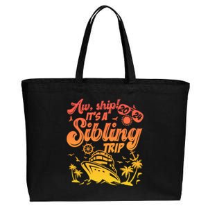 Aw Ship It’S A Sibling Trip 2024 Family Vacation Cruise Gift Cotton Canvas Jumbo Tote