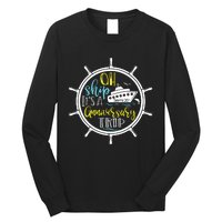 Ah Ship Its A Family Trip Group Cruising Long Sleeve Shirt