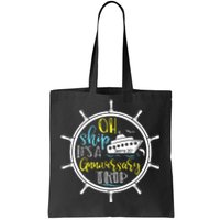 Ah Ship Its A Family Trip Group Cruising Tote Bag