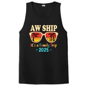 Aw Ship ItS A Family Trip 2025 Family Cruise Squad Matching PosiCharge Competitor Tank