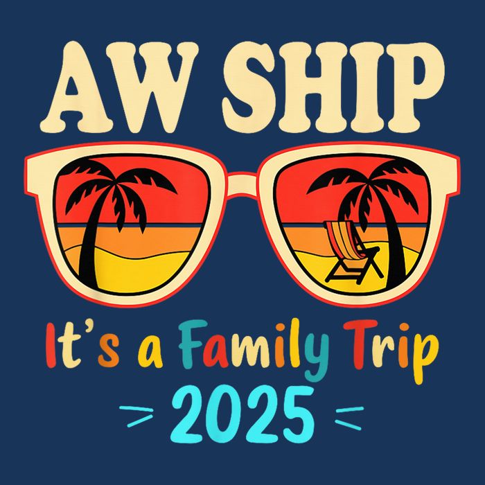 Aw Ship ItS A Family Trip 2025 Family Cruise Squad Matching 7 Panel Mesh Trucker Snapback Hat