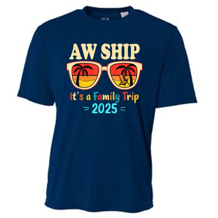 Aw Ship ItS A Family Trip 2025 Family Cruise Squad Matching Cooling Performance Crew T-Shirt