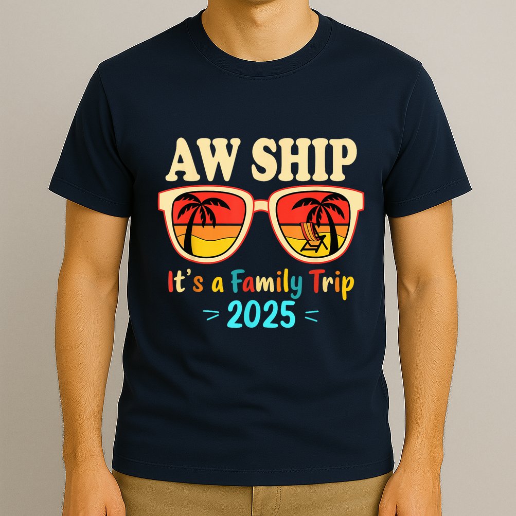 Aw Ship ItS A Family Trip 2025 Family Cruise Squad Matching T-Shirt