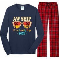 Aw Ship ItS A Family Trip 2025 Family Cruise Squad Matching Long Sleeve Pajama Set