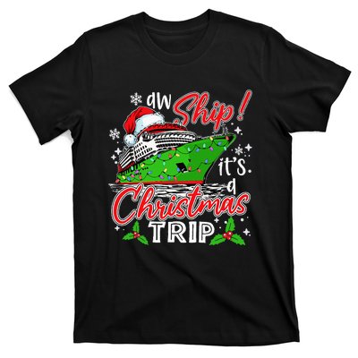 Aw Ship It's A Christmas Trip Cute Cruise Family Friend Xmas T-Shirt