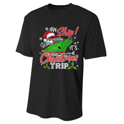 Aw Ship It's A Christmas Trip Cute Cruise Family Friend Xmas Performance Sprint T-Shirt