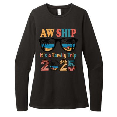 Aw Ship ItS A Family Trip 2025 Family Cruise Squad Matching Womens CVC Long Sleeve Shirt