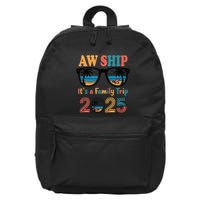 Aw Ship ItS A Family Trip 2025 Family Cruise Squad Matching 16 in Basic Backpack