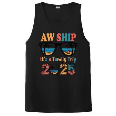 Aw Ship ItS A Family Trip 2025 Family Cruise Squad Matching PosiCharge Competitor Tank