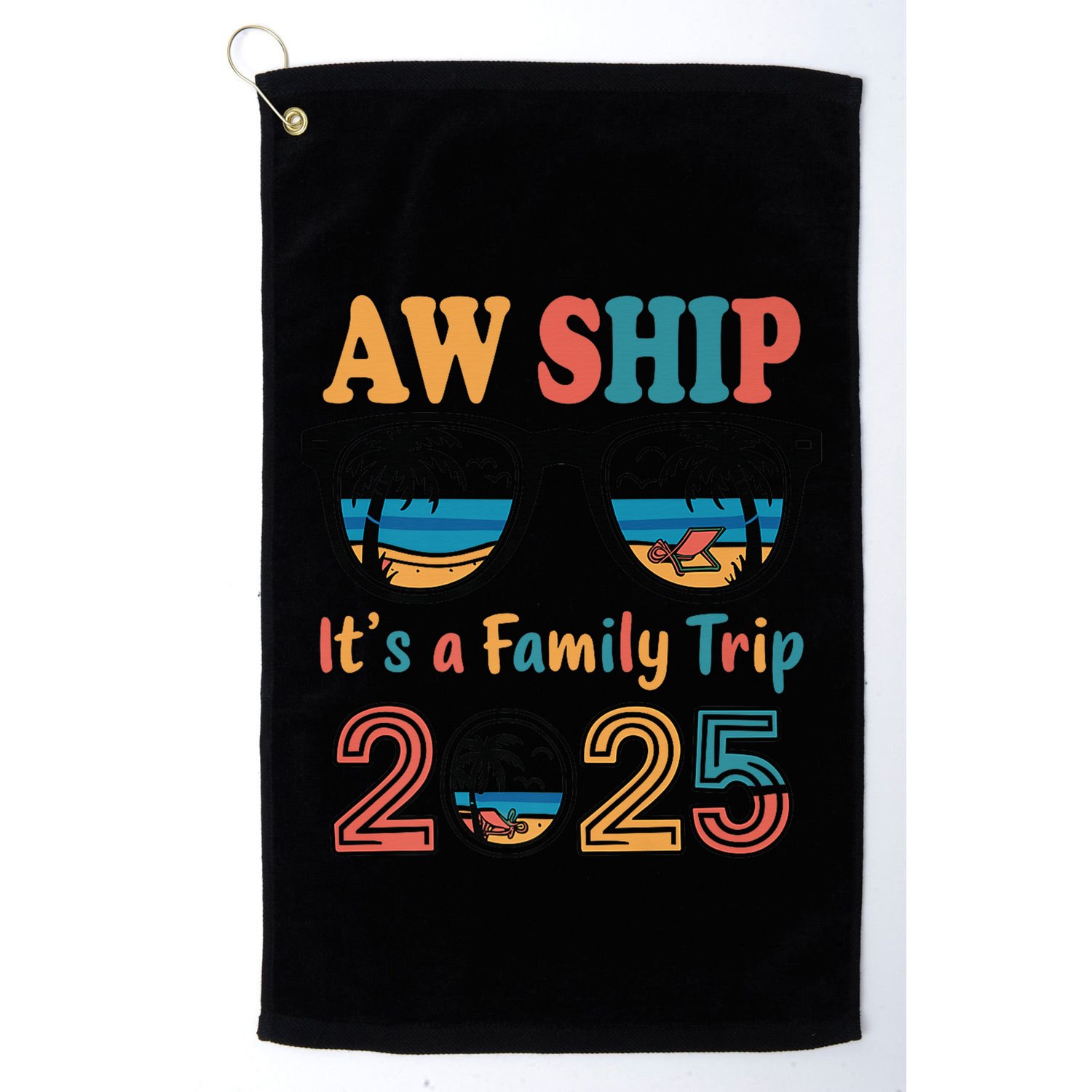 Aw Ship ItS A Family Trip 2025 Family Cruise Squad Matching Golf Towel