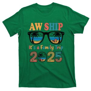 Aw Ship ItS A Family Trip 2025 Family Cruise Squad Matching T-Shirt