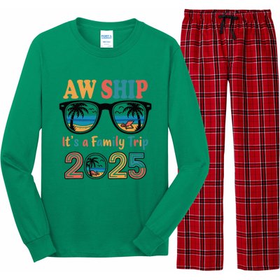 Aw Ship ItS A Family Trip 2025 Family Cruise Squad Matching Long Sleeve Pajama Set