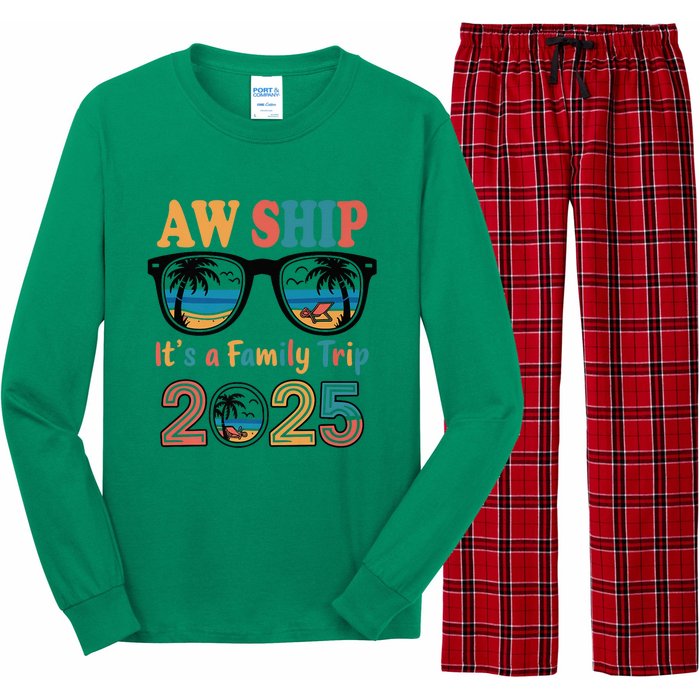 Aw Ship ItS A Family Trip 2025 Family Cruise Squad Matching Long Sleeve Pajama Set