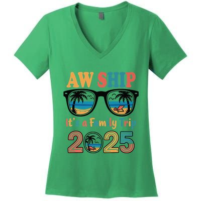 Aw Ship ItS A Family Trip 2025 Family Cruise Squad Matching Women's V-Neck T-Shirt
