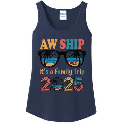 Aw Ship ItS A Family Trip 2025 Family Cruise Squad Matching Ladies Essential Tank