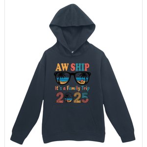 Aw Ship ItS A Family Trip 2025 Family Cruise Squad Matching Urban Pullover Hoodie