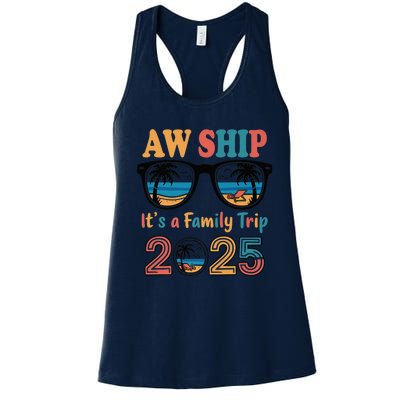 Aw Ship ItS A Family Trip 2025 Family Cruise Squad Matching Women's Racerback Tank