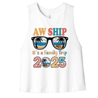 Aw Ship ItS A Family Trip 2025 Family Cruise Squad Matching Women's Racerback Cropped Tank